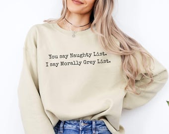 Funny Morally Grey Holiday Sweatshirt, Dark Romance Shirt for Fantasy Readers, Villain Era Crewneck, Enemies to Lovers Gift Pullover