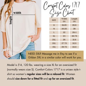 May include: Cream-coloured Comfort Colors 1717 t-shirt with a size chart. The chart lists sizes S to 4XL, with width measurements from 46.35 cm to 75.57 cm and lengths from 67.56 cm to 85.09 cm. The text also mentions the shirt is unisex.