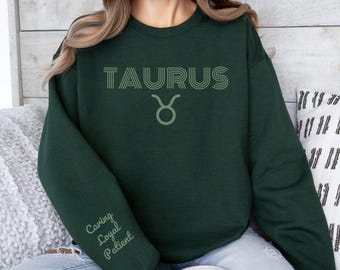 Custom Taurus Sweatshirt Makes Perfect Gift for April/May Birthday; Personalized Zodiac Shirt w/ Taurus Traits for Unique Holiday Gift