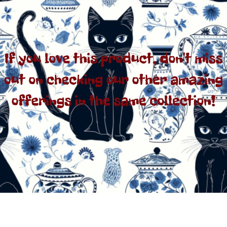 K&ouml;nnte beinhalten: Ein nahtloses Muster mit schwarzen Katzen, blauen und wei&szlig;en Blumendesigns und Porzellan-Teekannen. Der Text "Wenn Sie dieses Produkt lieben, verpassen Sie nicht unsere anderen erstaunlichen Angebote in der gleichen Kollektion!" wird in Rot angezeigt.