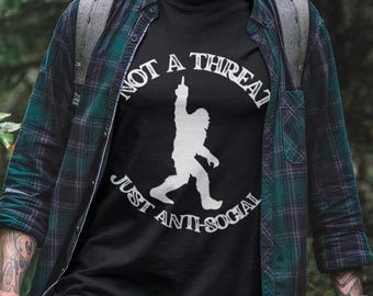 Antisocial Bigfoot Tee Shirt for Sasquatch Believers, Not a Threat Big Foot Tee Shirt, Funny Sasquatch Gift Tee Shirt, Yeti Wilderness Tee