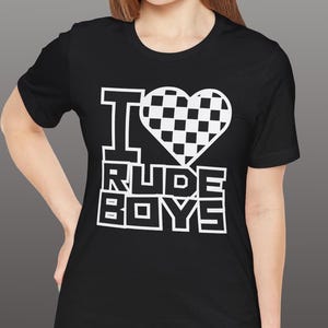 I Love Rude Boys Ska Tee Shirt, Ska Lovers Gift Tee Shirt, I Heart Rude Boys TShirt for Ska Fans, I Love Skankin Boys Funny Gift Tee Shirt