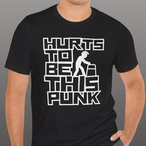 Hurts To Be This Punk Tee Shirt, Old Punk Rocker Gift Tshirt, Gen X Punk Rock Funny Tee, Gag Gift For Geriatric Punk Rockers, Crippled Punk