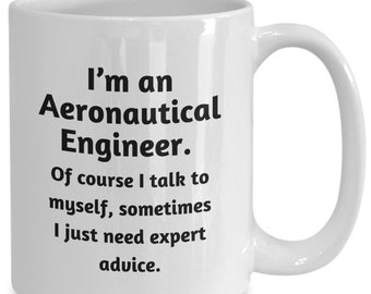 Aeronautical Engineer Coffee Mug, Gift for Engineer, Funny Cup for Aeronautical Engineer, Graduation Gift for Engineering