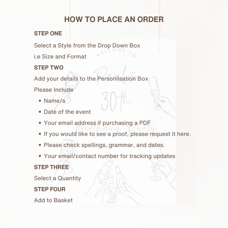 Puede incluir: Una gu&iacute;a de instrucciones titulada HOW TO PLACE AN ORDER con cuatro pasos para la personalizaci&oacute;n. Incluye campos para seleccionar estilo, tama&ntilde;o, formato y cantidad, adem&aacute;s de una lista de detalles requeridos como nombres y fechas de eventos.
