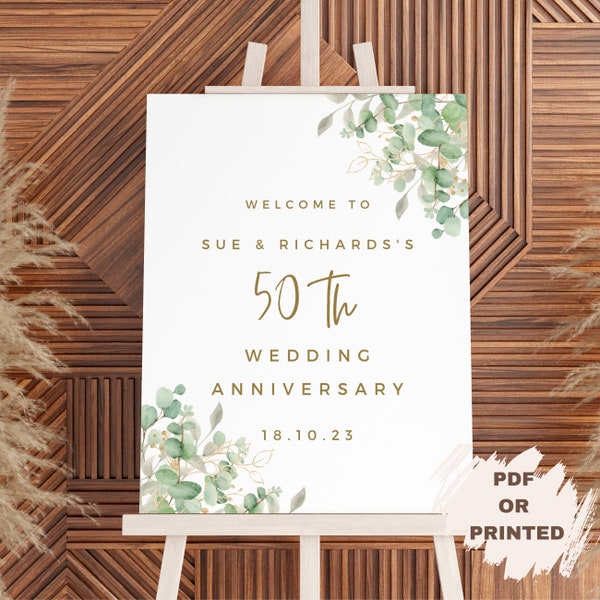 Custom Anniversary Welcome Sign Any Year Eucalyptus and Gold Wedding Anniversary Party Entrance Sign Welcome Poster 50 Golden Years