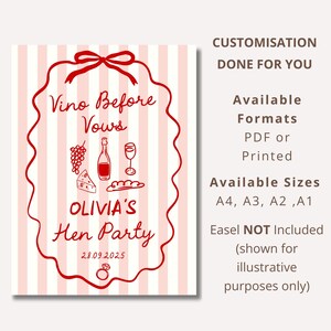 May include: A vertical sign with a pink and white striped background. The sign features red text and illustrations, including the words "Vino Before Vows" and "Olivia's Hen Party." The date 28.09.2025 is also included.