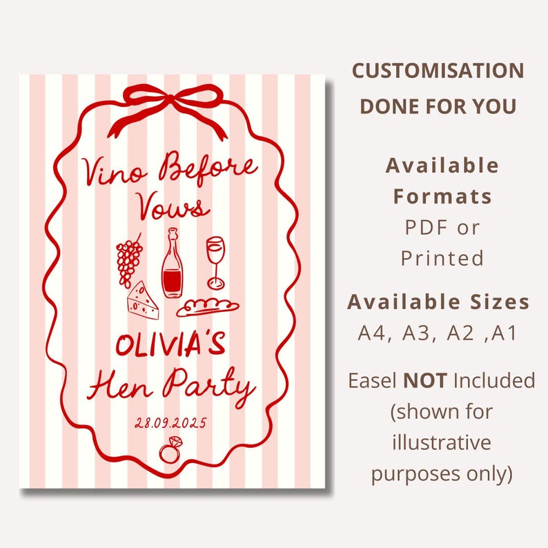 May include: A vertical sign with a pink and white striped background. The sign features red text and illustrations, including the words "Vino Before Vows" and "Olivia's Hen Party." The date 28.09.2025 is also included.