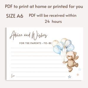 May include: A printable card with a blue and white watercolor illustration of a teddy bear holding balloons. The card has the text "Advice and Wishes for the Parents-to-Be" and a line for a signature.