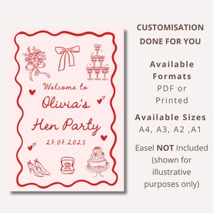 May include: A pink sign with a red border, featuring illustrations for a hen party. The sign reads "Welcome to Olivia's Hen Party 27.07.2025". Available formats are PDF or printed, and sizes A4, A3, A2, A1.