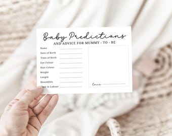 May include: A white card with black text that says "Baby Predictions and Advice for Mummy-To-Be". The card has blank lines for guests to fill in predictions about the baby's name, date of birth, time of birth, eye color, hair color, weight, length, who the baby resembles, and the time the mother was in labor.