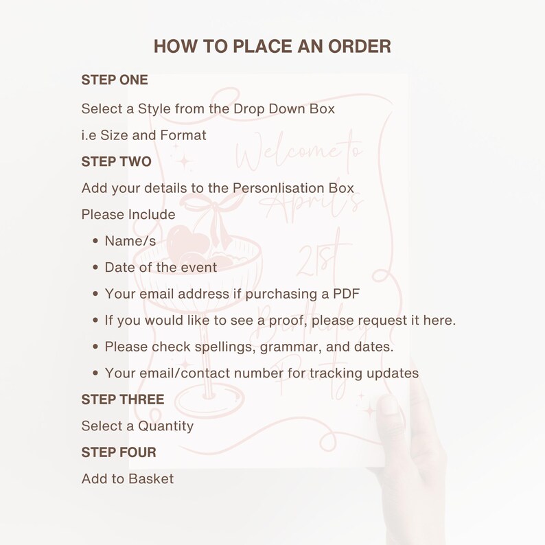 May include: A white instructional card titled HOW TO PLACE AN ORDER with dark brown text listing four steps. The steps include selecting a style, adding personalization details like names and dates, selecting quantity, and adding to the basket.