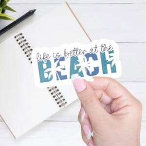 Watercolor Beach Sticker: Life is Better at the Beach - Summer Vibes