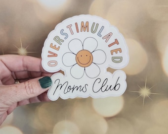 Overstimulated Moms Club Sticker, Funny Mom Life, Retro Style