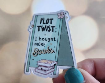 Plot Twist I Bought more Books Sticker, Book Lover Gift, Reading Sticker, Kindle Sticker, Cute Bookish Sticker, Bookworm Sticker