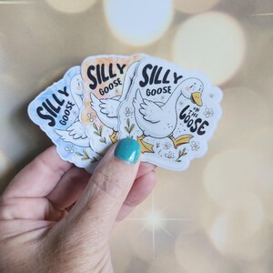 Silly Goose  Sticker, Funny Goose Sticker,  Sarcastic Stickers, white goose Stickers, tumbler, kindle, laptop