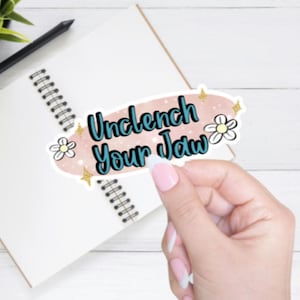 Unclench Your Jaw Sticker: Funny Mental Health Laptop Decal