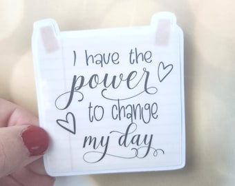 I Have The Power Sticker - Mental Health, Positive Thoughts