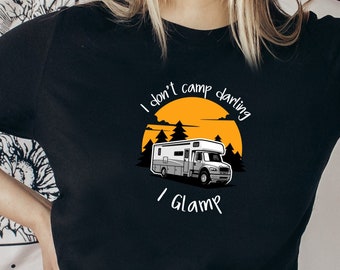Glamping shirt, glamping niet camping shirt, grappig camping shirt, koningin van de camper, RV leven, outdoor shirt, Glamping tee, camping shirt