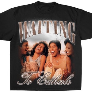 Waiting To Exhale T-Shirt