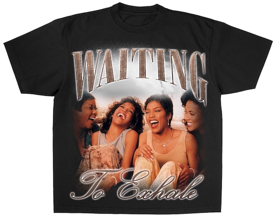 Waiting to Exhale T-shirt - Etsy UK