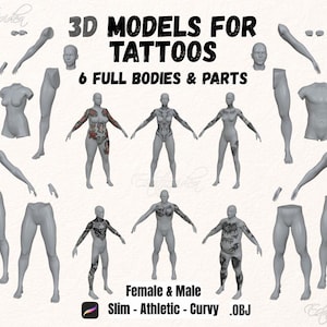 May include: A digital art image featuring 3D models for tattoos. The image includes six full bodies and body parts, both male and female, in slim, athletic, and curvy body types. Text on the image reads "3D Models for Tattoos" and "6 Full Bodies & Parts."