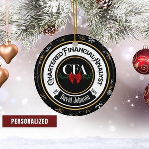 CFA Chartered Financial Analyst Ornament personalized Christmas ornament gift for Chartered Financial Analyst CFA custom name ornament
