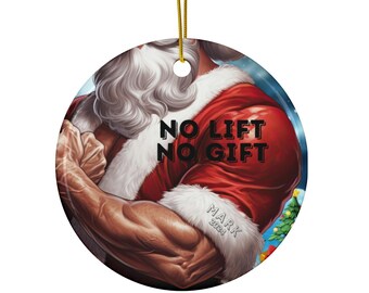 Gym Ornament Personalized Funny Christmas Ornament, No LIFT No GIFT Muscular Santa, Gift for gym rat, Gift for Personal Trainer, Coach