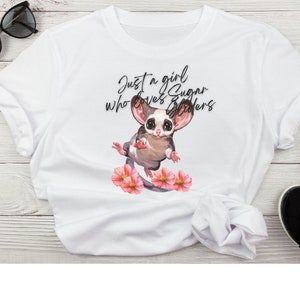 Sugar Glider Shirt Just a Girl Who Loves Sugar Gliders Animal Graphic shirt for Sugar Glider Mom Gift for Sugar Glider Lovers