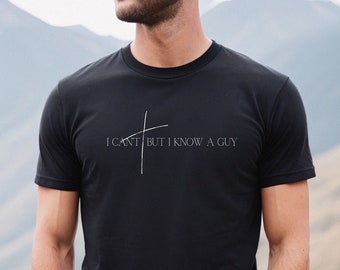 Christian Streetwear T-Shirt: 'I Know A Guy' Faith Graphic Tee