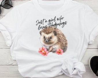 Hedgehog Shirt Just a Girl Who Loves Hedgehogs Animal Graphic shirt for Hedgehog Mom TShirt Birthday Gift Hedgehog Lovers Shirt