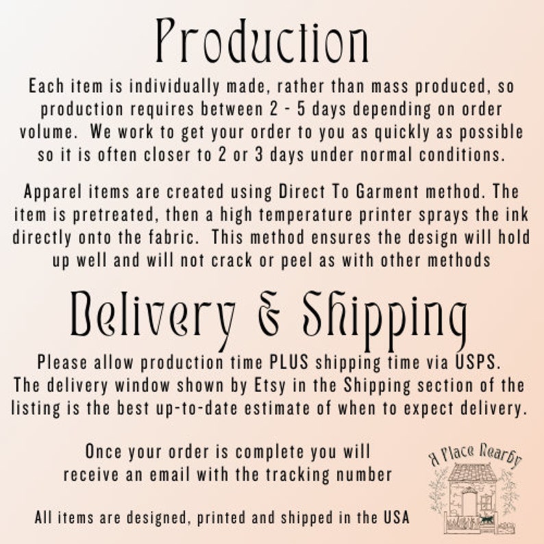 May include: Text on a white background with a light pink gradient. The text reads "Production" and describes the process of making items individually. The text also reads "Delivery & Shipping" and explains that the delivery window is an estimate. The text also reads "A Place Nearby".