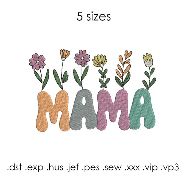 Mama embroidery design, 5 sizes, Floral Mama Embroidery file, digital download, Mother's Day pes, Mama sweatshirt pes