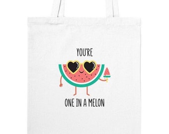 You're One in a Melon, Funny Tote Bag, Gift for Her, Watermelon Tote Bag, Cute Gift for Friend