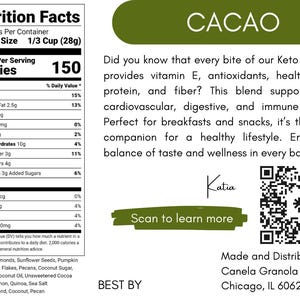 K&ouml;nnte beinhalten: N&auml;hrwertangaben f&uuml;r eine Portion von 1/3 Tasse Cacao Keto Granola. Das Granola enth&auml;lt 150 Kalorien, 11 Gramm Fett, 10 Gramm Kohlenhydrate und 4 Gramm Protein. Das Etikett enth&auml;lt auch einen QR-Code und den Text "Scan to learn more".
