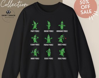Pickle Sweatshirt, Pickle Lover sweatshirt gift, Sweatshirt gift for pickle lover, Pickle lover sweatshirt, Funny Sweatshirt, Pickle Girl