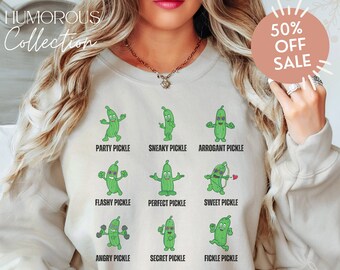 Pickle Sweatshirt, Pickle Lover sweatshirt gift, Sweatshirt gift for pickle lover, Pickle lover sweatshirt, Funny Sweatshirt, Pickle Girl