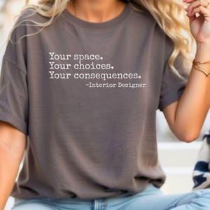Interior Designer shirt, Interior design gift, Gift for interior designer, interior decorator shirt, Interior Design graduate gift tee shirt