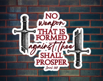 Geen wapen tegen u gevormd | Jesaja 54:17 sticker | Christelijke Schriftsticker | Luchtbelvrije stickers
