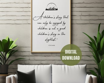 Een kinderverhaal CS Lewis citeer digitale afdrukbare muurkunst | Lezers, boekenliefhebber, leesachtige inspiratie | CS Lewis wanddecoratie