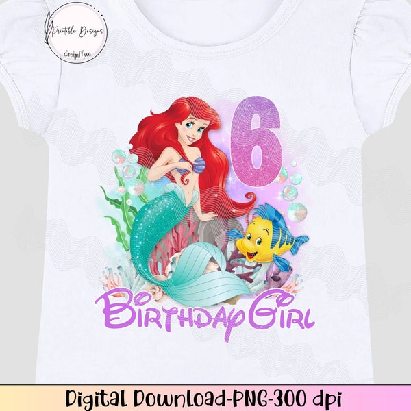 6th Birthday Ariel PNG, Birthday Princess iron On, Happy Birthday Png, Magical Birthday Instant download, Princess 6th birthday png