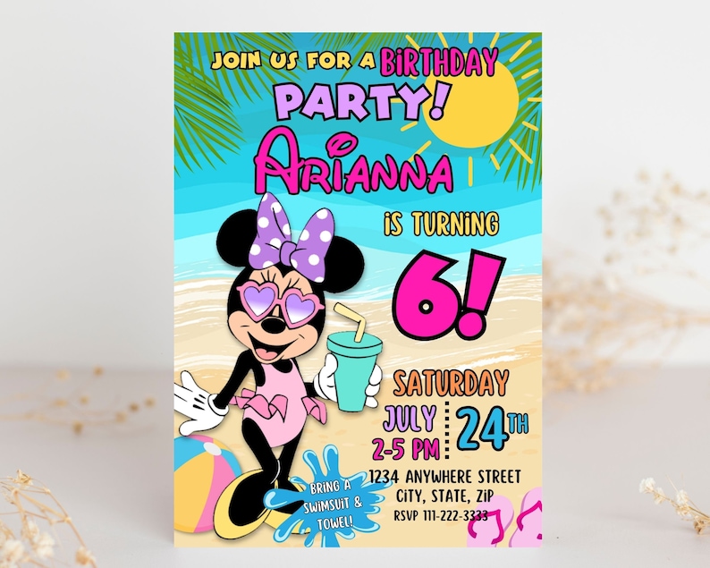 May include: A birthday party invitation featuring a cartoon image of Minnie Mouse wearing sunglasses and a swimsuit. The invitation is for a girl named Arianna turning 6 years old. The text on the invitation reads "Join us for a birthday party! Arianna is turning 6! Saturday July 24th 2-5 PM. Bring a swimsuit & towel. 1234 Anywhere Street City, State, Zip RSVP 111-222-3333"