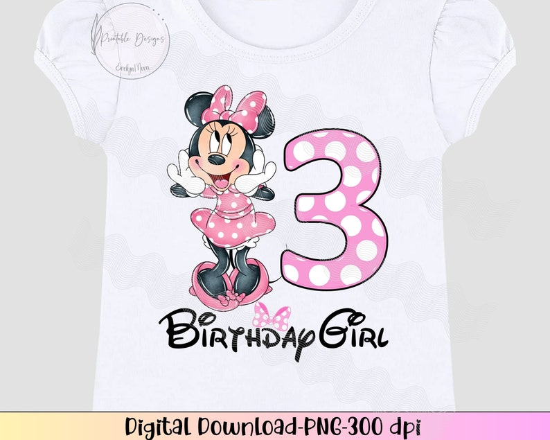 May include: A white t-shirt with a pink and white number 3, a pink bow, and a cartoon image of Minnie Mouse. The text "Birthday Girl" is printed below the number.