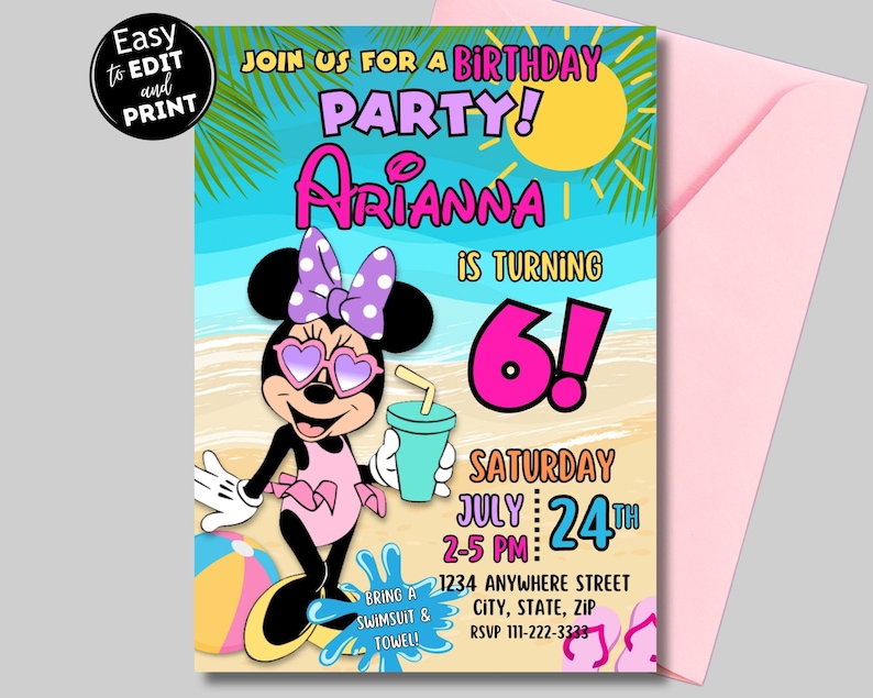 May include: A birthday party invitation featuring a cartoon image of a Minnie Mouse character wearing sunglasses and a swimsuit. The invitation is for a girl named Arianna turning 6 years old. The invitation is themed around a beach party and includes the text "Join us for a birthday party! Arianna is turning 6! Saturday July 24th 2-5 PM 1234 Anywhere Street City, State, Zip RSVP 111-222-3333".