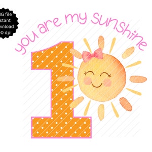 1. Geburtstag Du bist mein Sonnenschein PNG, Sonnenschein 1. Png, Eisen auf Sonnenschein Geburtstag, mein 1