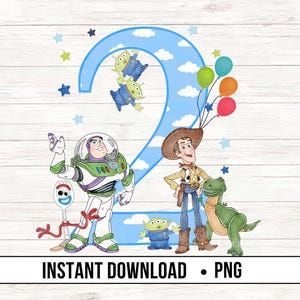 May include: A large blue number two with a cloud pattern featuring Buzz Lightyear, Woody, Forky, Rex, and three green aliens. The design includes colorful balloons and small stars, with the text INSTANT DOWNLOAD PNG at the bottom.