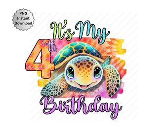 4th Birthday Sea Turtle Png, Birthday Sea turtle 4, Sublimate turtle, Iron On Heat Transfer Sea turtle birthday boy or girl, Turtle png