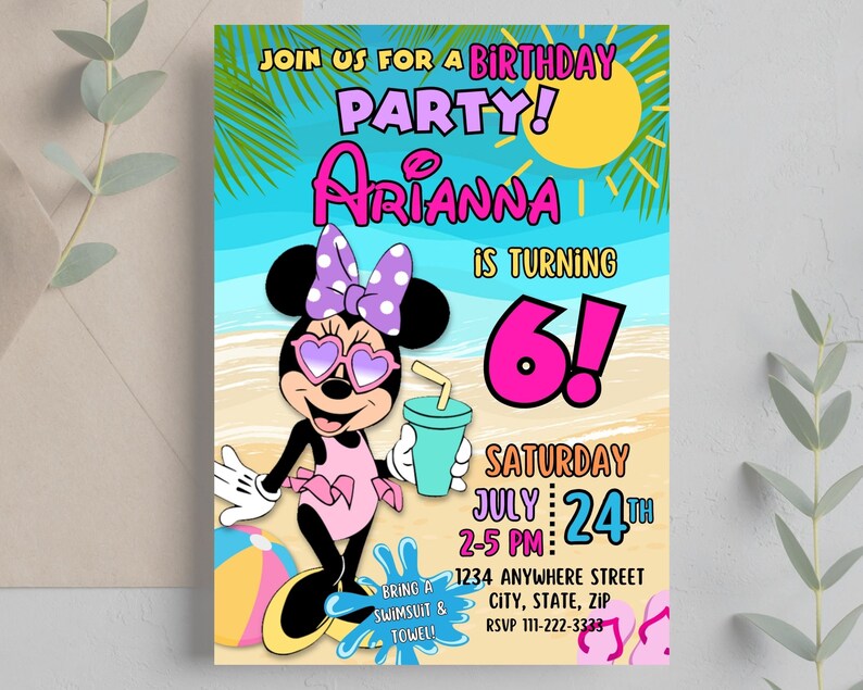 May include: A birthday party invitation featuring a cartoon image of Minnie Mouse wearing sunglasses and a swimsuit, holding a blue drink. The invitation is for a 6-year-old girl named Arianna and includes the text "Join us for a birthday party! Arianna is turning 6! Saturday July 24th 2-5 PM: 1234 Anywhere Street City, State, Zip RSVP 111-222-3333".