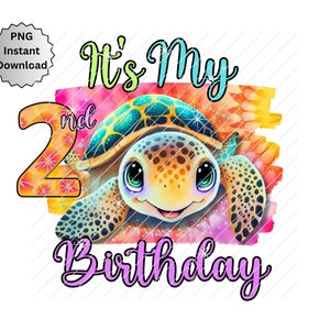 2nd Geburtstag Meeresschildkröte Png, Geburtstag Mädchen Meeresschildkröte, Sublimate Schildkröte, Bügeln auf Hitze Transfer Meeresschildkröte Geburtstagskind