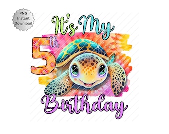 5th Birthday Sea Turtle Png, Birthday Sea turtle 5, Sublimate turtle, Iron On Heat Transfer Sea turtle birthday boy or girl, Turtle png